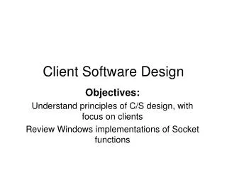 Client Software Design