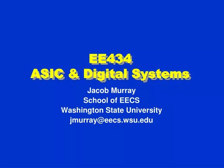 ee434 asic digital systems