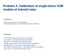 Problem 4. Calibration of single-factor HJM models of interest rates