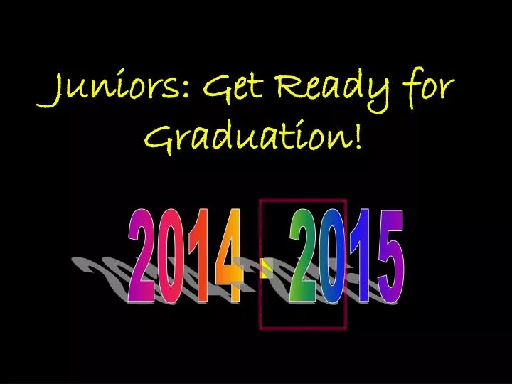 juniors get ready for graduation