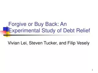 Forgive or Buy Back: An Experimental Study of Debt Relief