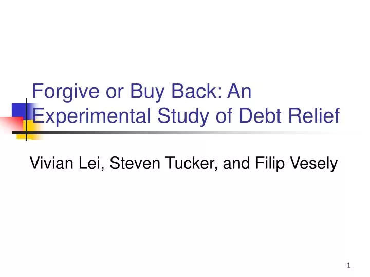 forgive or buy back an experimental study of debt relief