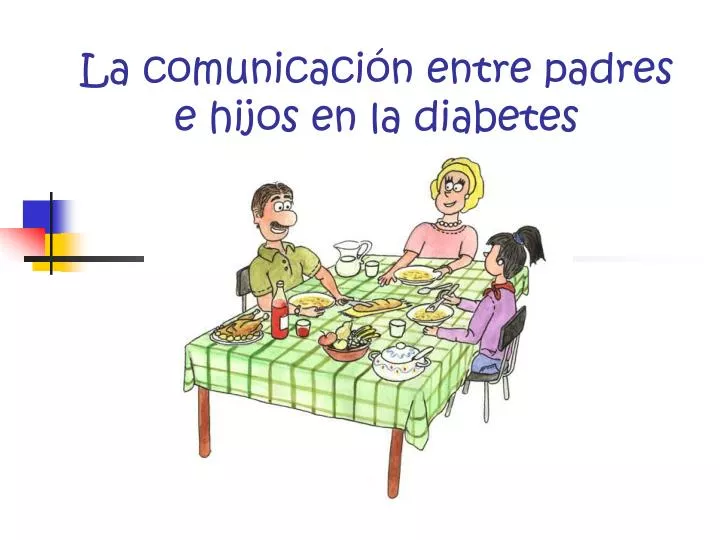 la comunicaci n entre padres e hijos en la diabetes