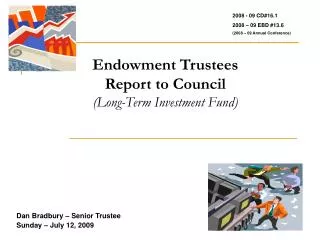 Endowment Trustees Report to Council (Long-Term Investment Fund)