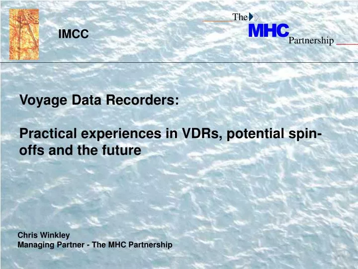 voyage data recorders practical experiences in vdrs potential spin offs and the future