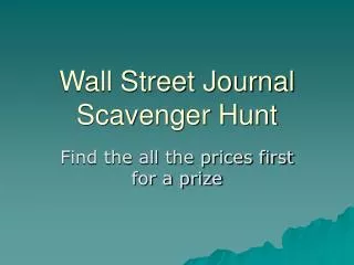 Wall Street Journal Scavenger Hunt