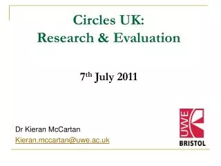 Circles UK: Research &amp; Evaluation 7 th July 2011