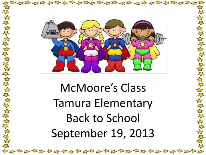 mcmoore s class tamura elementary back to school september 19 2013