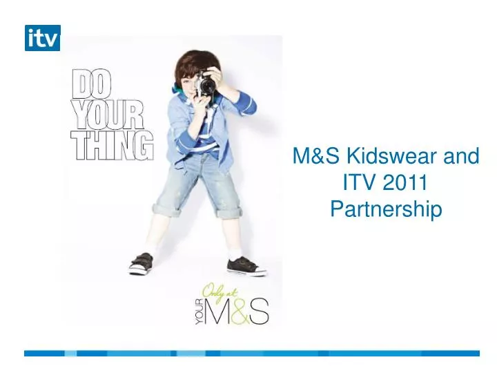 m s kidswear and itv 2011 partnership