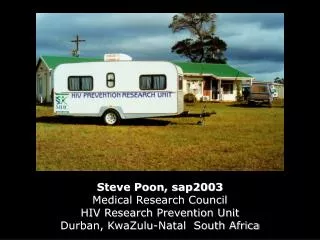 Steve Poon, sap2003 Medical Research Council HIV Research Prevention Unit
