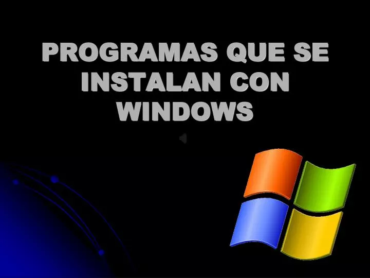 programas que se instalan con windows