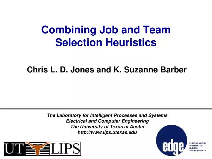 combining job and team selection heuristics