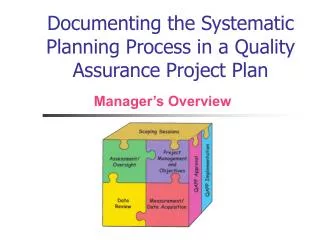 Documenting the Systematic Planning Process in a Quality Assurance Project Plan