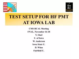 TEST SETUP FOR HF PMT AT IOWA LAB