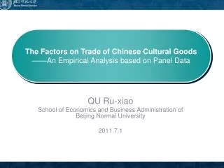 QU Ru-xiao School of Economics and Business Administration of Beijing Normal University 2011.7.1