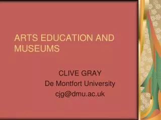 ARTS EDUCATION AND MUSEUMS