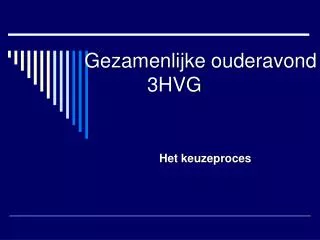 gezamenlijke ouderavond 3hvg