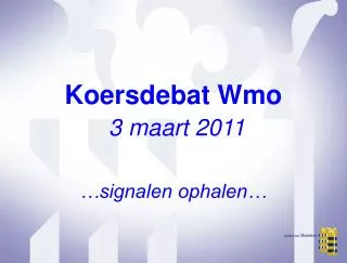 koersdebat wmo 3 maart 2011