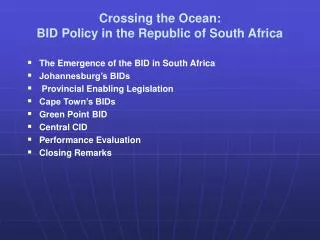 Crossing the Ocean: BID Policy in the Republic of South Africa