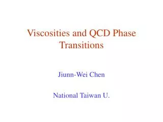 Viscosities and QCD Phase Transitions