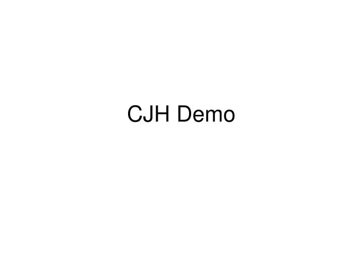 cjh demo