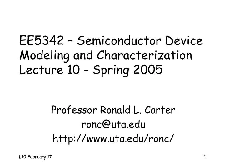 ee5342 semiconductor device modeling and characterization lecture 10 spring 2005