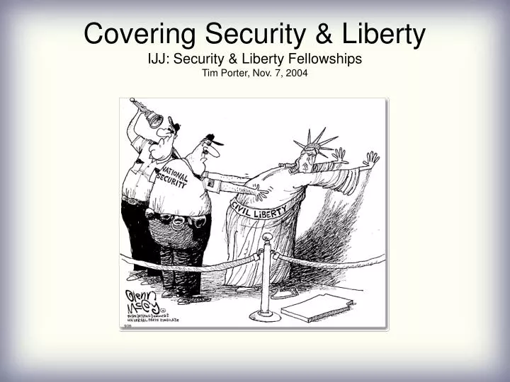 covering security liberty ijj security liberty fellowships tim porter nov 7 2004