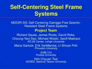Self-Centering Steel Frame Systems