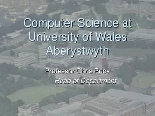 Computer Science at University of Wales Aberystwyth