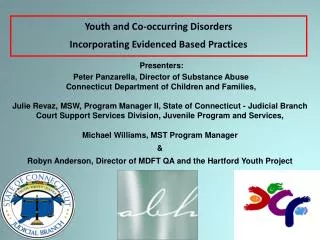 Youth and Co-occurring Disorders Incorporating Evidenced Based Practices