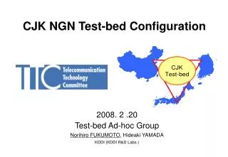 CJK NGN Test-bed Configuration