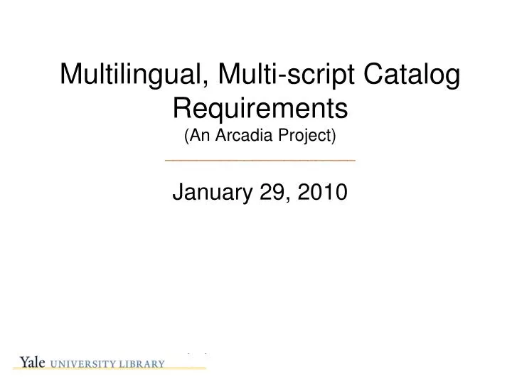 multilingual multi script catalog requirements an arcadia project