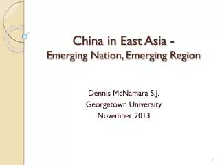 China in East Asia - Emerging Nation, Emerging Region