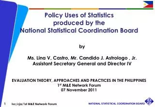 Policy Uses of Statistics produced by the National Statistical Coordination Board