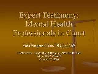 Expert Testimony: Mental Health Professionals in Court