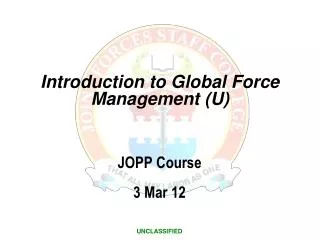 Introduction to Global Force Management (U)