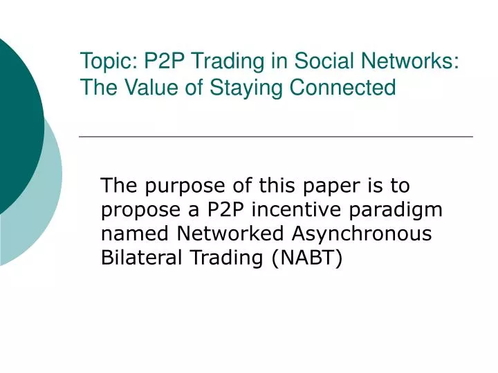 topic p2p trading in social networks the value of staying connected