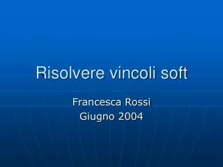risolvere vincoli soft