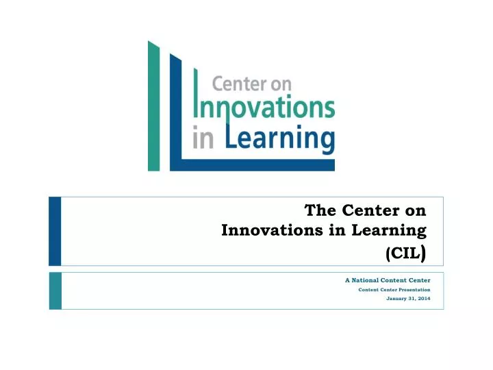 the center on innovations in learning cil