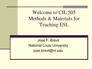 Welcome to CIL 505 Methods &amp; Materials for Teaching ESL