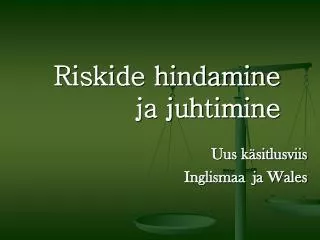 riskide hindamine ja juhtimine