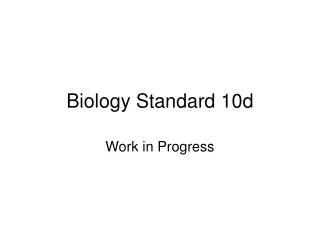 Biology Standard 10d