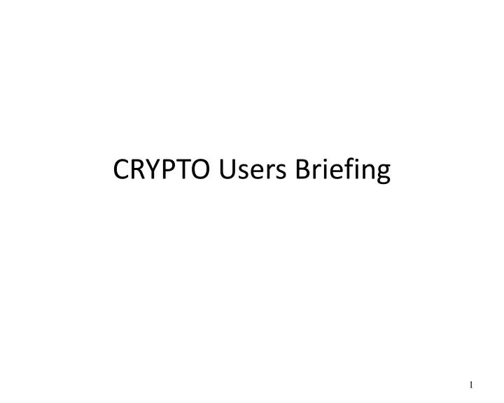 crypto users briefing