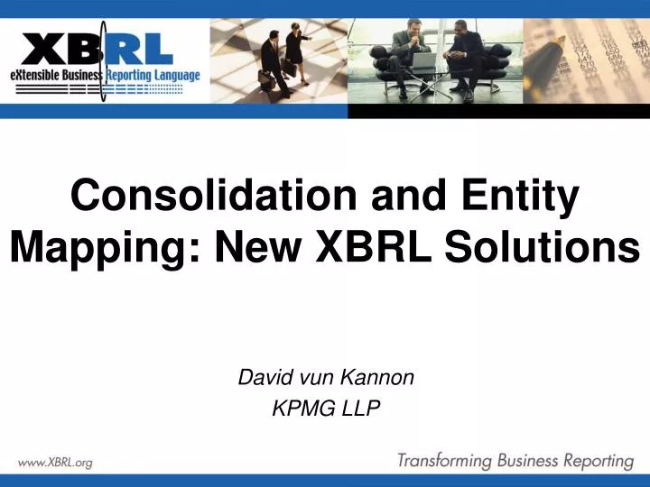 consolidation and entity mapping new xbrl solutions