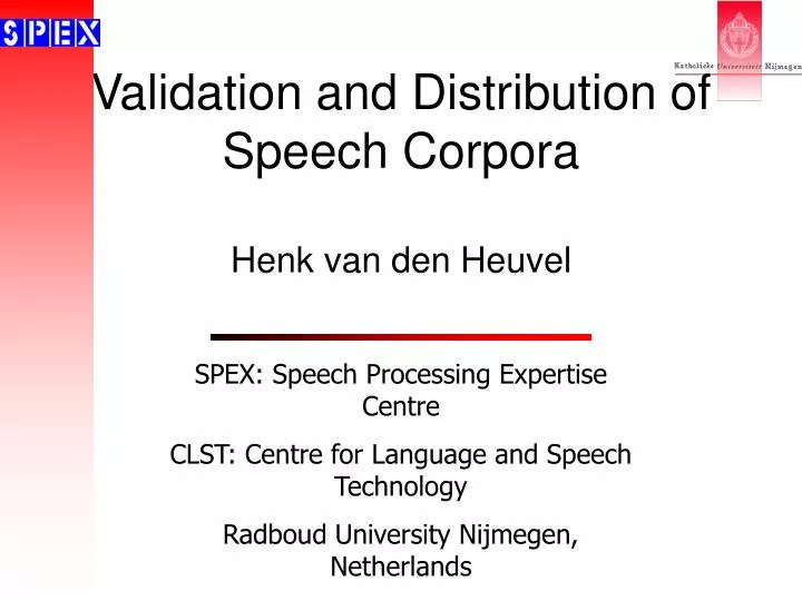 validation and distribution of speech corpora