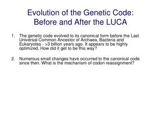 Evolution of the Genetic Code: Before and After the LUCA