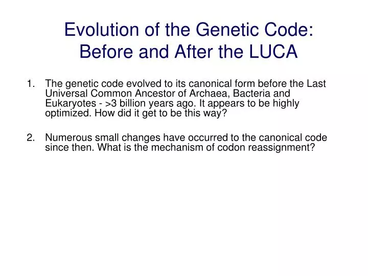 evolution of the genetic code before and after the luca