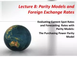 Lecture 8: Parity Models and Foreign Exchange Rates