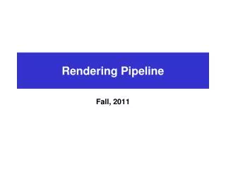 Rendering Pipeline
