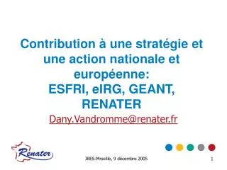 contribution une strat gie et une action nationale et europ enne esfri eirg geant renater